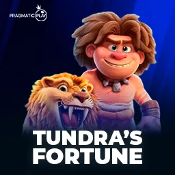 Tundra’s Fortune