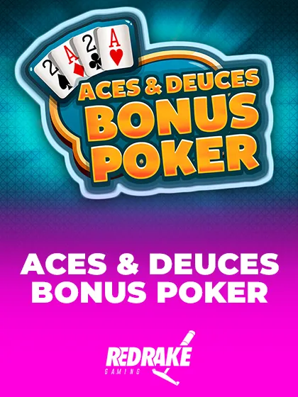 Aces & Deuces Bonus Poker